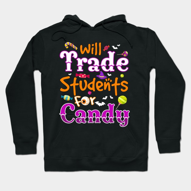 Will Trade Students For Candy Funny Teacher Halloween Hoodie by Simpsonfft